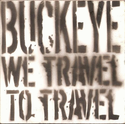Buckeye : We Travel to Travel